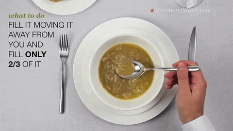 Muốn không bị ê mặt khi đi ăn ở nhà hàng thì bạn buộc phải biết cách ăn súp chuẩn "quý tộc" này